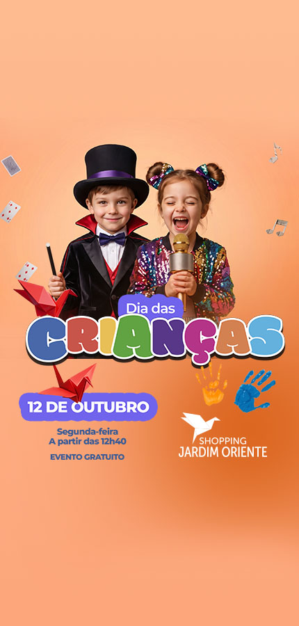 DIA DAS CRIANÇAS no Shopping Jardim Oriente